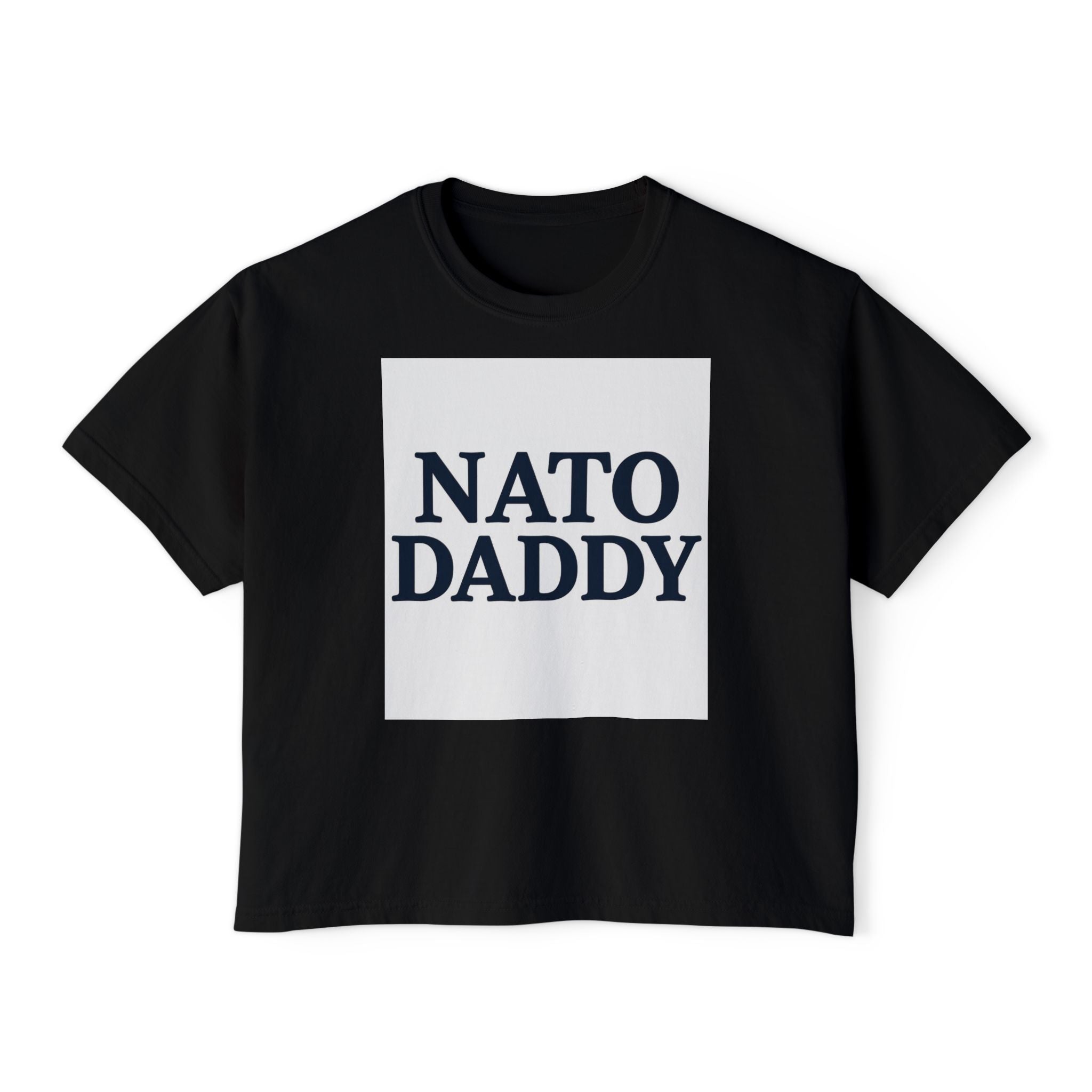 NATO Daddy Women's Boxy Tee | Casual Cotton Top, Gift for Dads, Fun Birthday Shirt, Everyday Wear, Summer Style