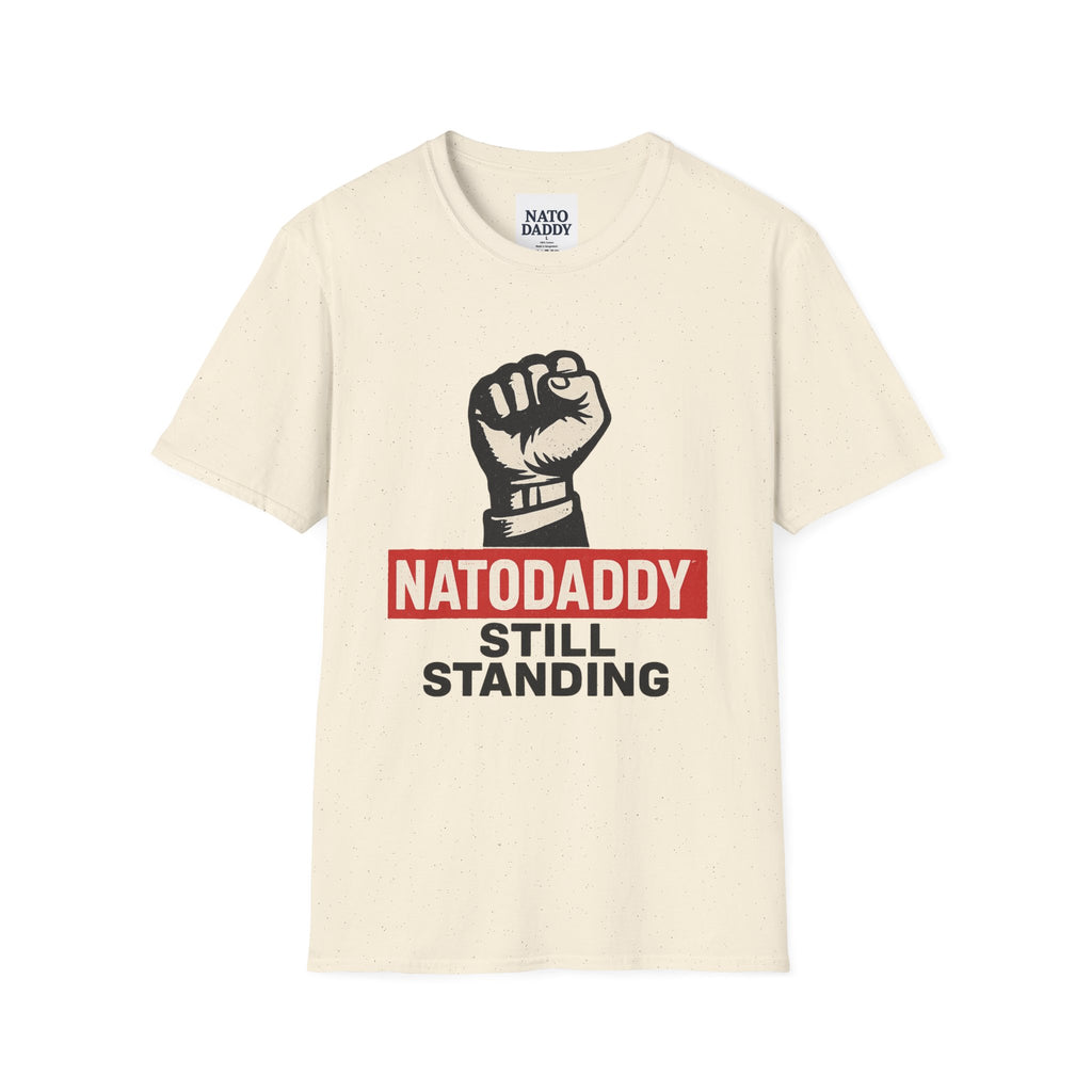 Empowering Unisex Softstyle T-Shirt - Natodaddy Still Standing, Casual Gift for Dads, Father's Day, Motivational Apparel, Unique Graphic Tee