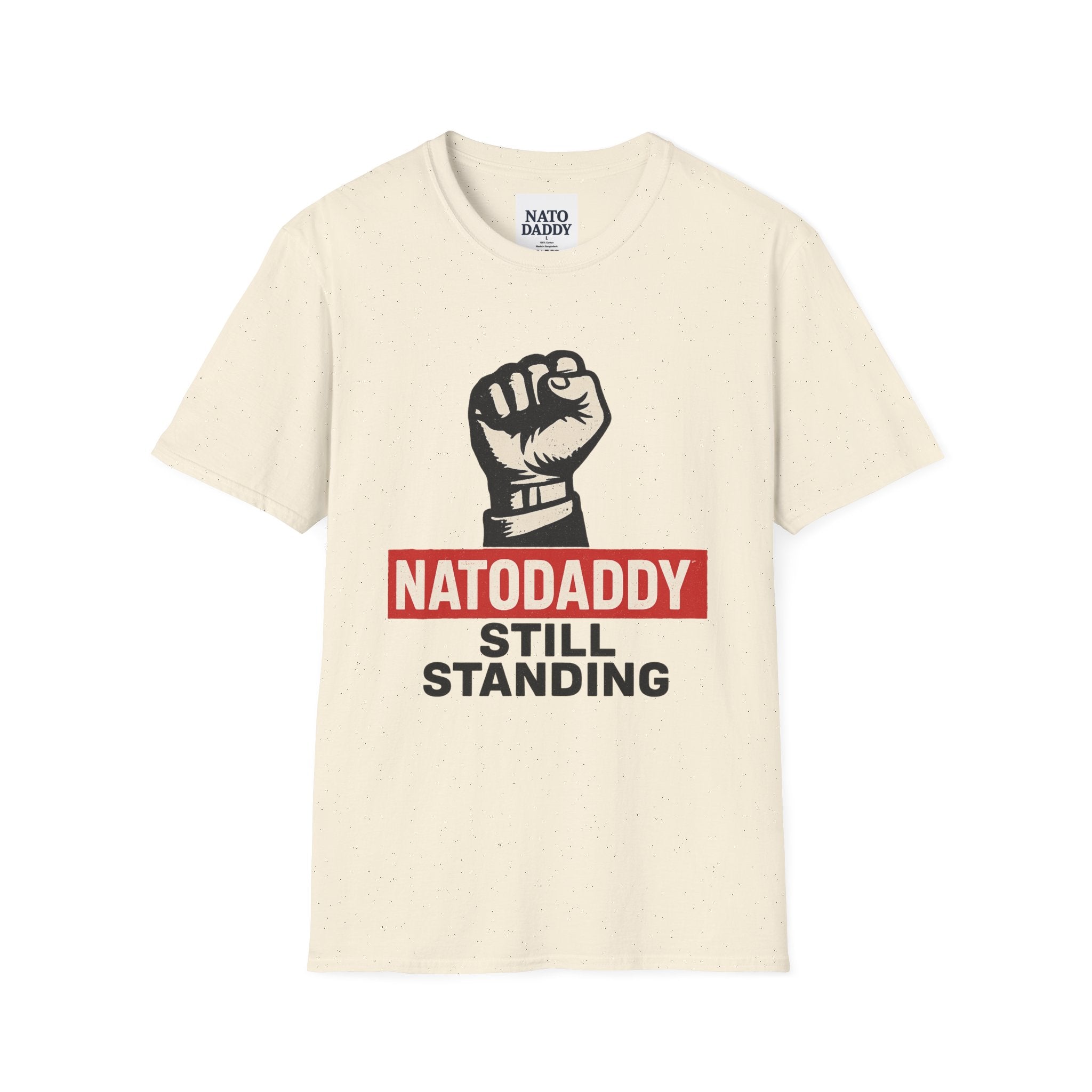 Empowering Unisex Softstyle T-Shirt - Natodaddy Still Standing, Casual Gift for Dads, Father's Day, Motivational Apparel, Unique Graphic Tee