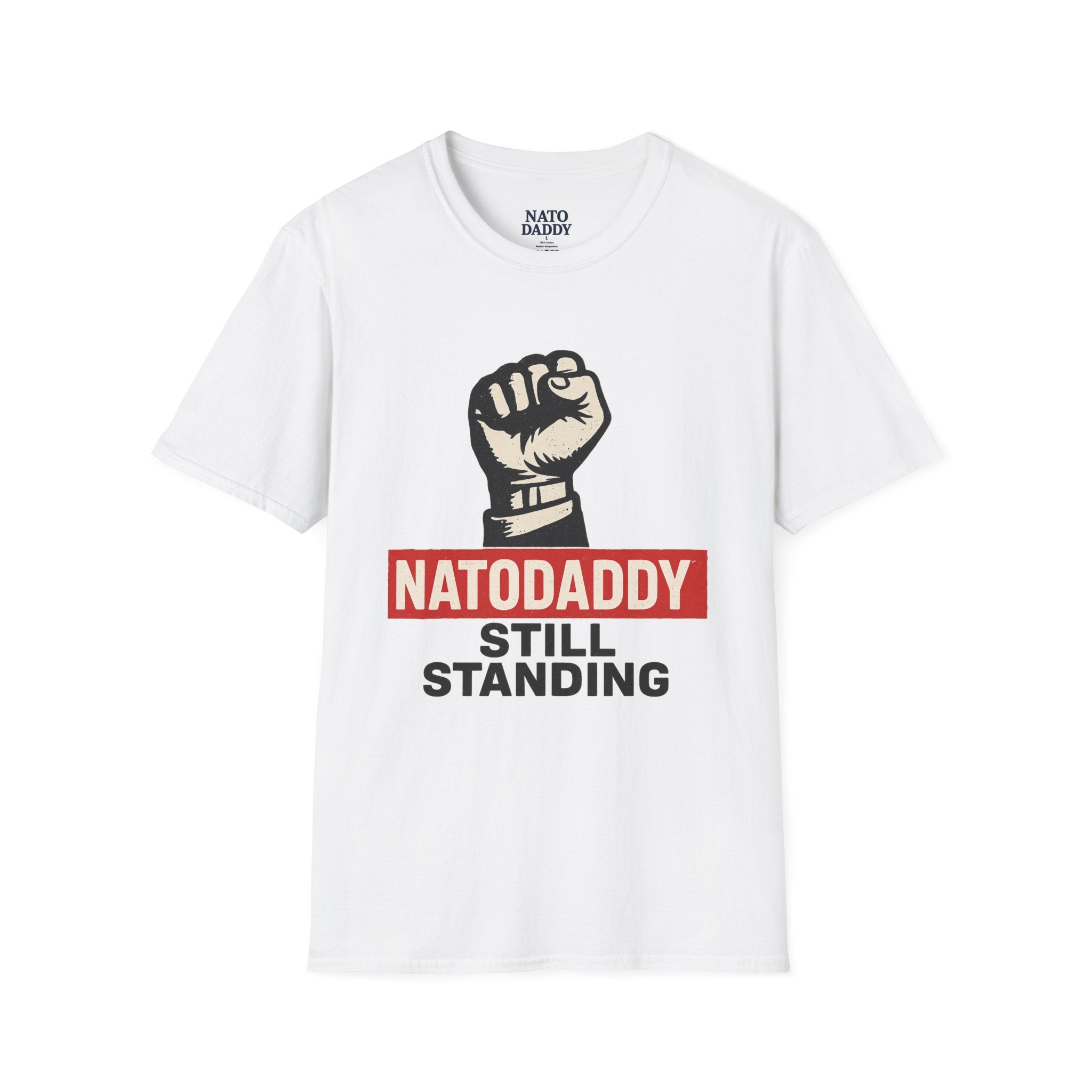 Empowering Unisex Softstyle T-Shirt - Natodaddy Still Standing, Casual Gift for Dads, Father's Day, Motivational Apparel, Unique Graphic Tee