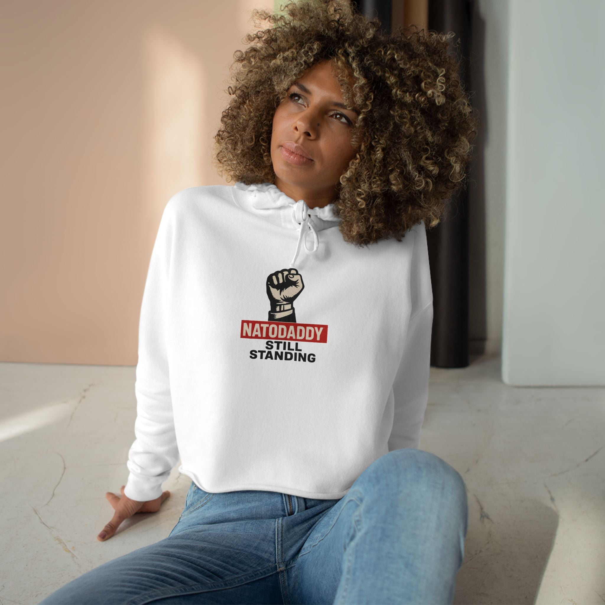 Empowering Crop Hoodie - Natodaddy Still Standing, Feminist Apparel, Social Justice Wear, Unique Gift, Inspiring Fashion
