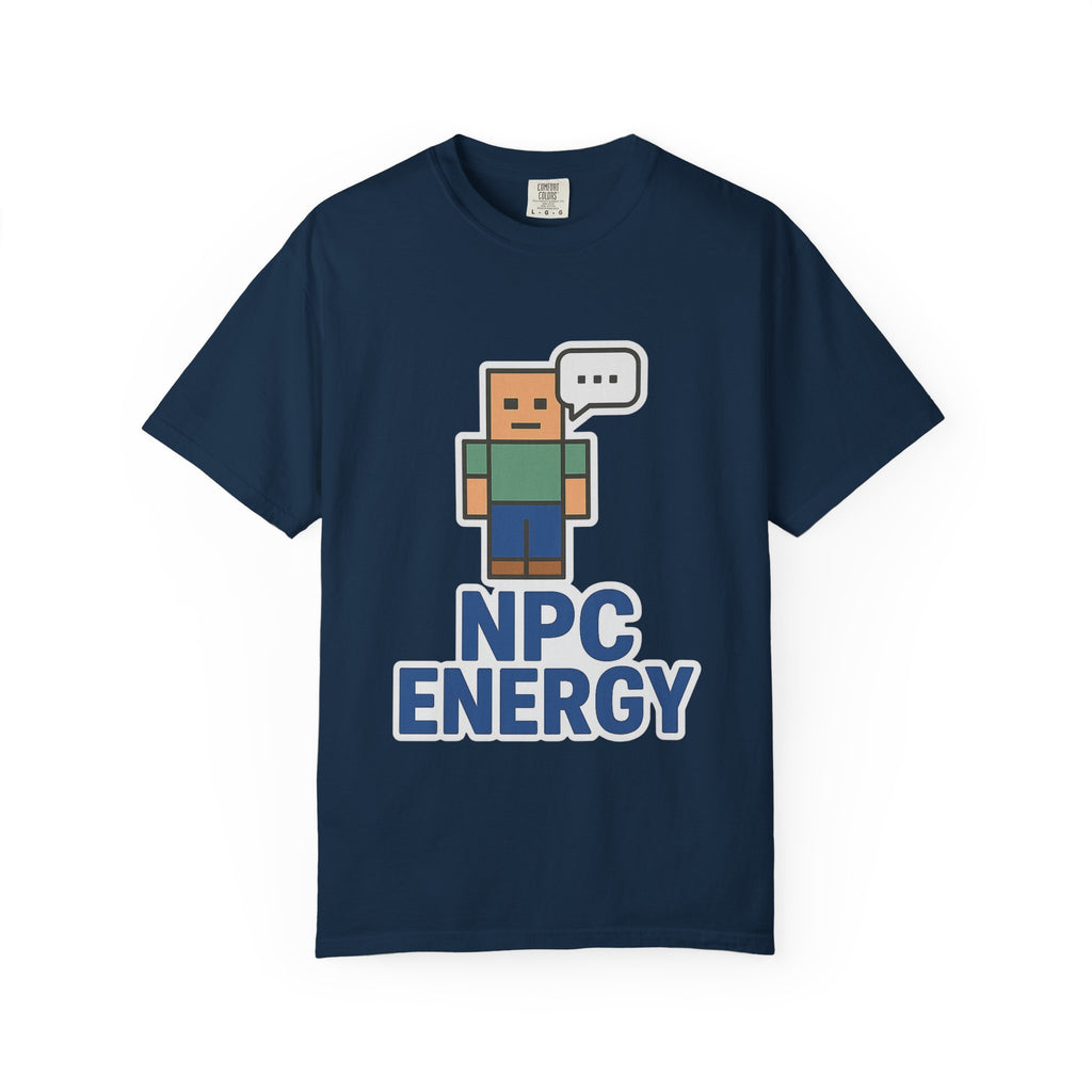 Unisex NPC Energy T-Shirt, Gamer Tee, Perfect Gift for Gamers, Casual Wear, Fun Video Game Apparel