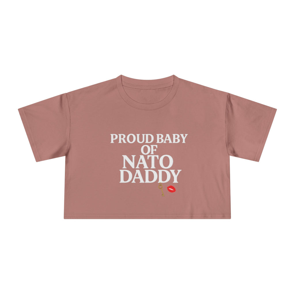 Proud Baby of NATO Daddy Women's Crop Tee, Trendy Graphic Top, Casual Comfort Wear, Cute Gift for Dads