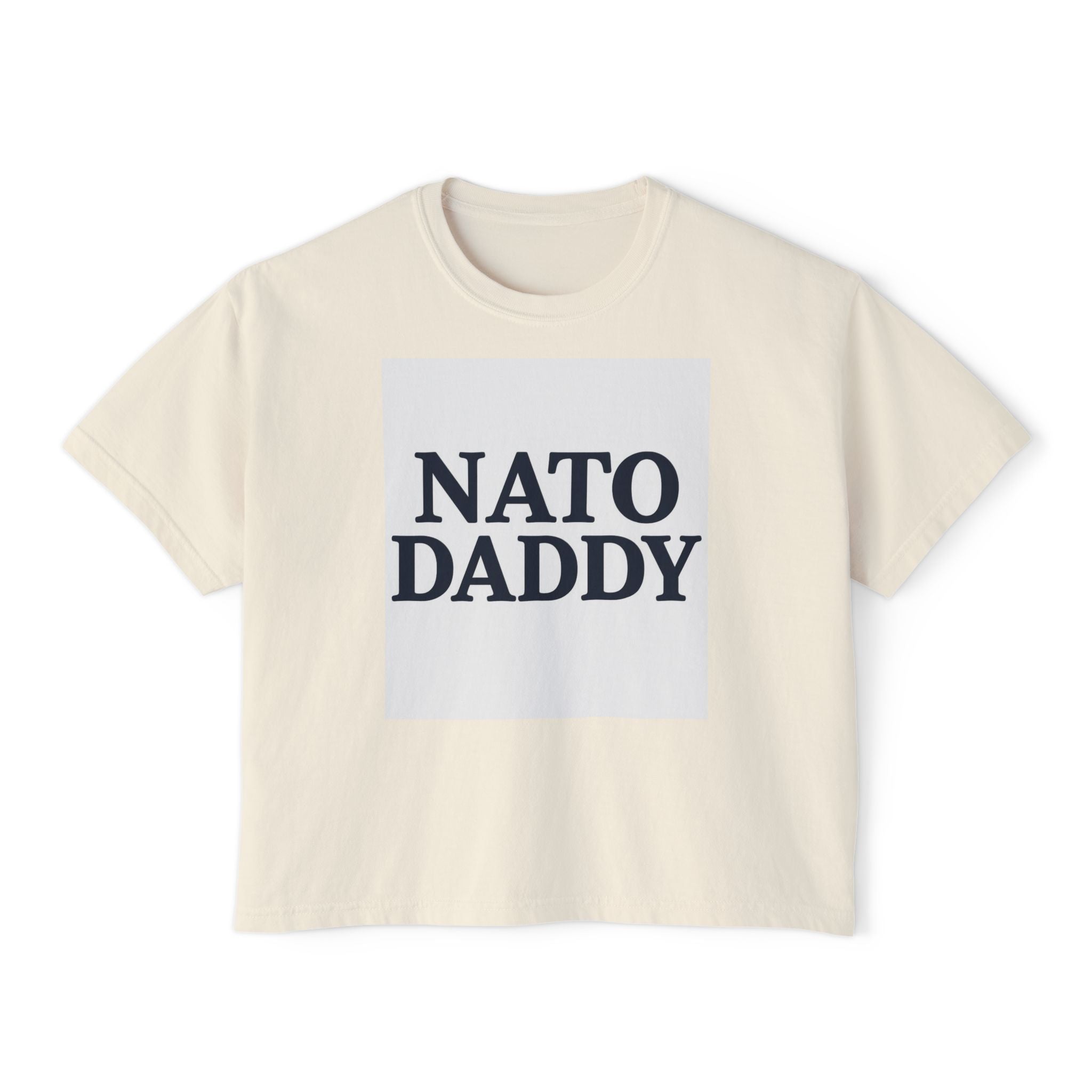 NATO Daddy Women's Boxy Tee | Casual Cotton Top, Gift for Dads, Fun Birthday Shirt, Everyday Wear, Summer Style