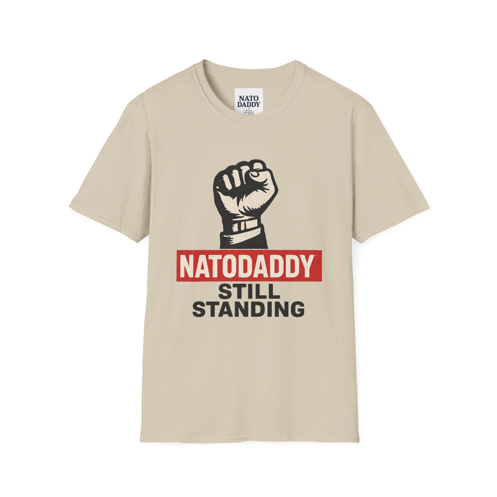 Empowering Unisex Softstyle T-Shirt - Natodaddy Still Standing, Casual Gift for Dads, Father's Day, Motivational Apparel, Unique Graphic Tee