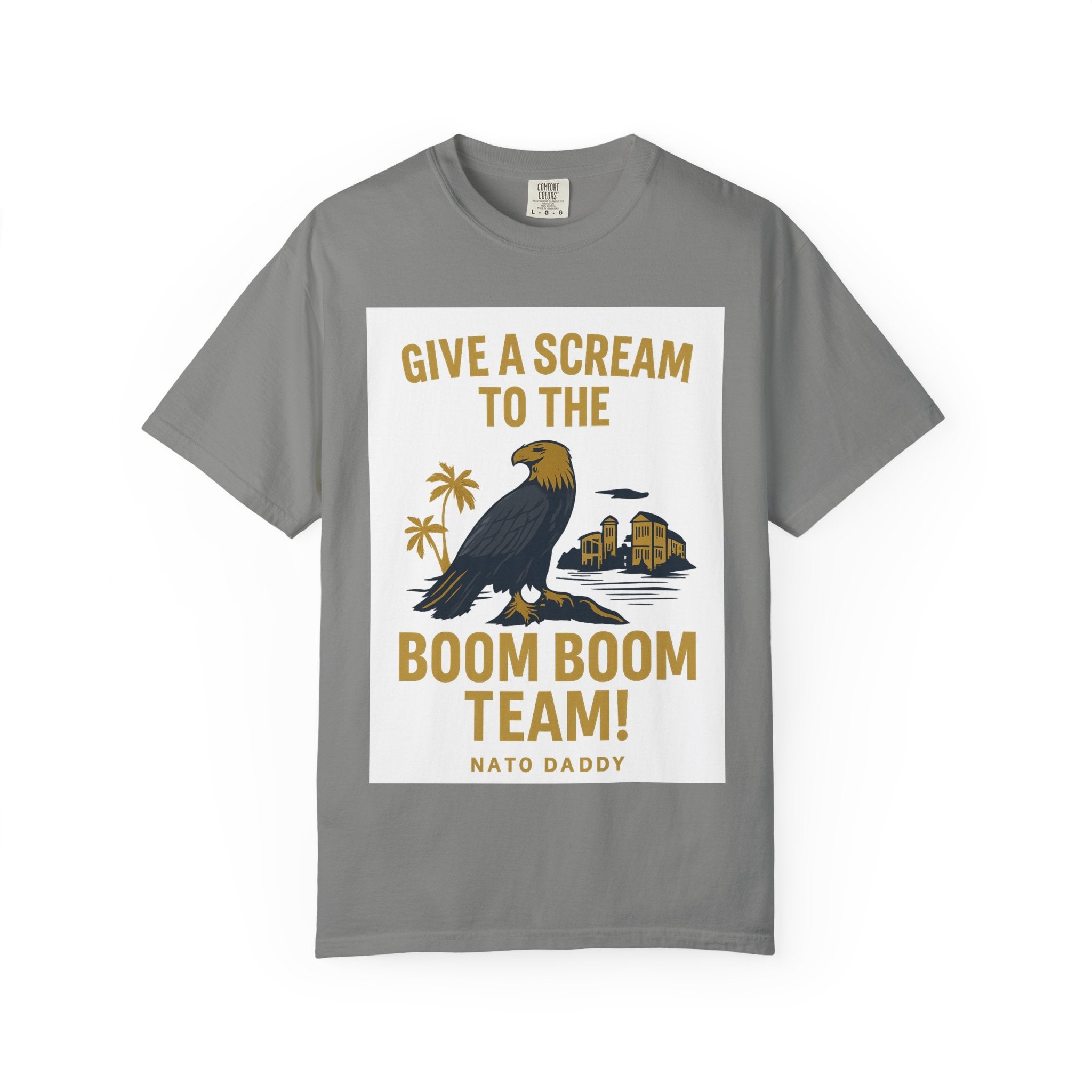 Give a Scream to the Boom Boom Team! Unisex Garment-Dyed T-Shirt, Funny Casual Tee, Gift for Dads, Beachwear, Team Spirit Apparel