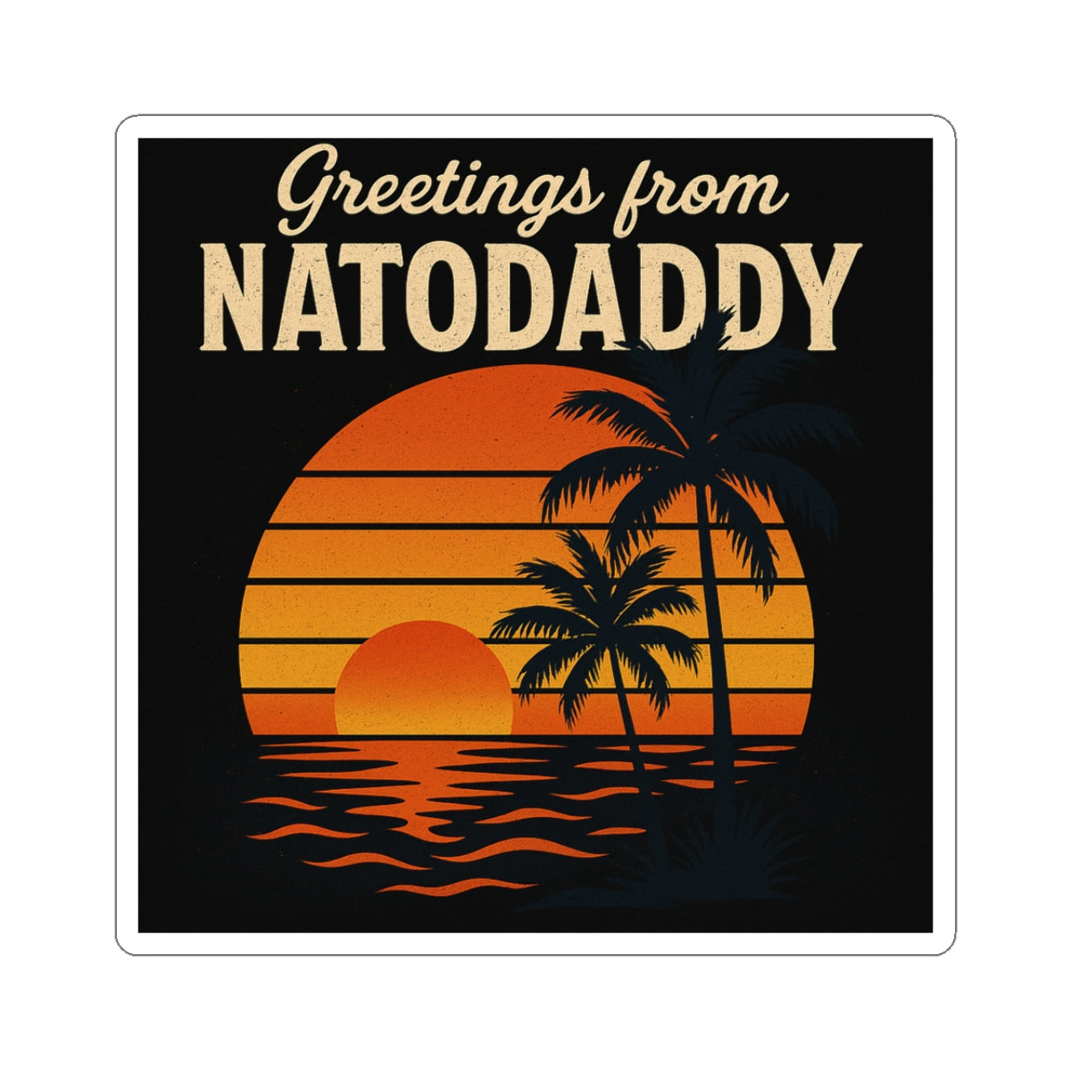 Tropical Sunset Kiss-Cut Stickers, Vinyl Decals, Laptop Stickers, Summer Vibe Decor, Greetings from Natodaddy, Travel Enthusiast Gifts
