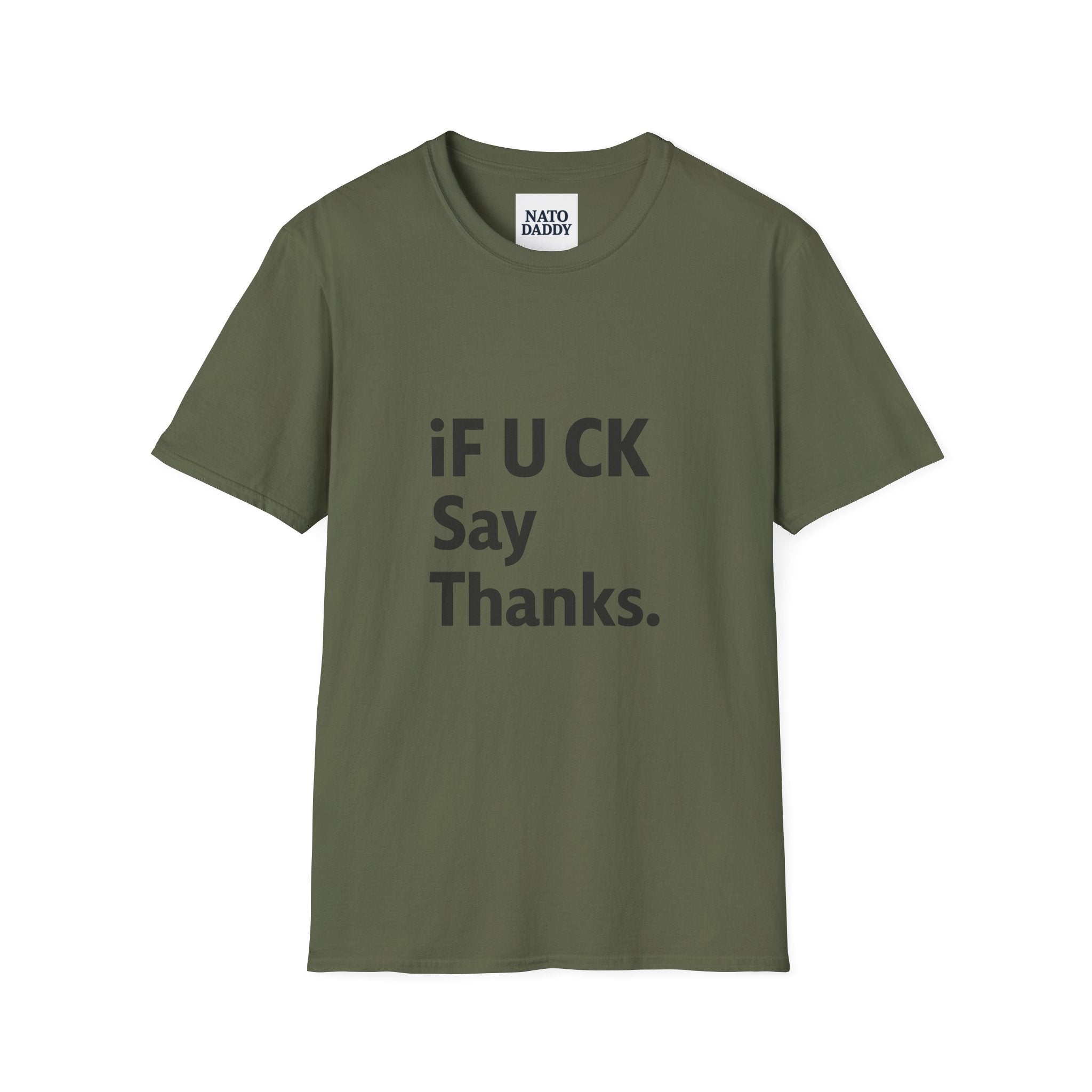 Funny Graphic T-Shirt, Unisex Humor Tee, Casual Wear, Perfect Gift for Friends, Thank You T-Shirt, Everyday Wear