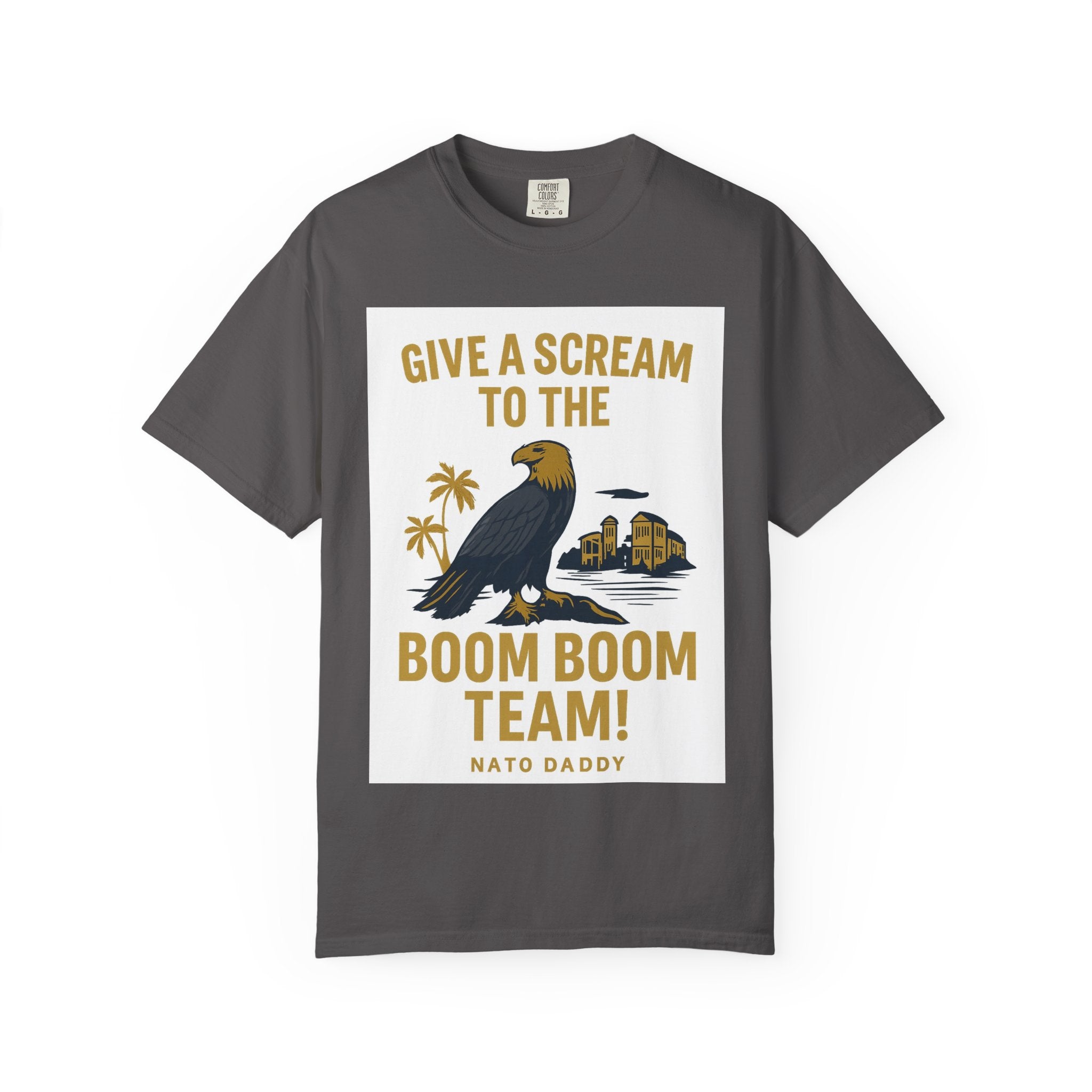 Give a Scream to the Boom Boom Team! Unisex Garment-Dyed T-Shirt, Funny Casual Tee, Gift for Dads, Beachwear, Team Spirit Apparel