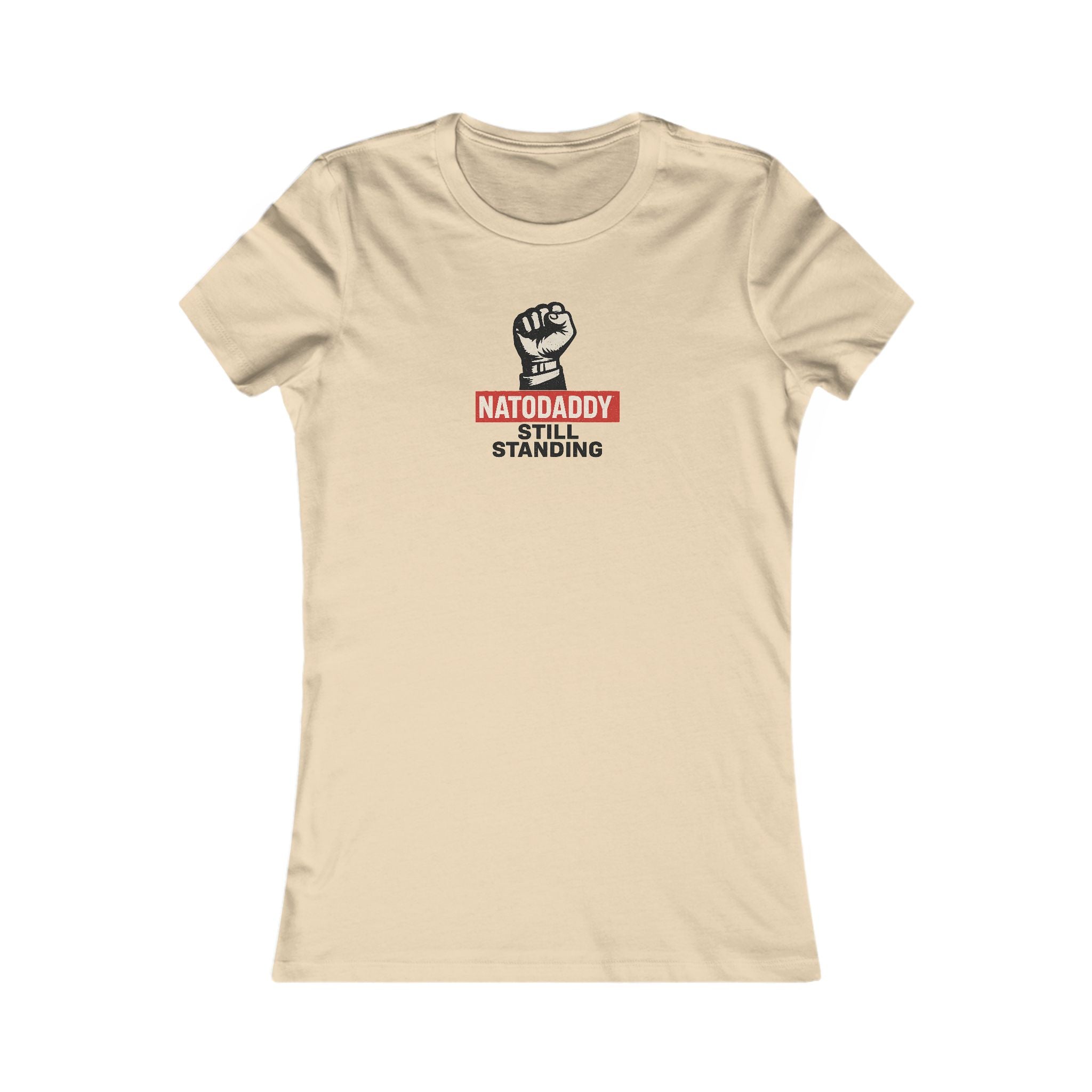 Empowerment Tee, Feminist T-Shirt, Inspirational Gift, Father's Day Shirt, Natodaddy Still Standing