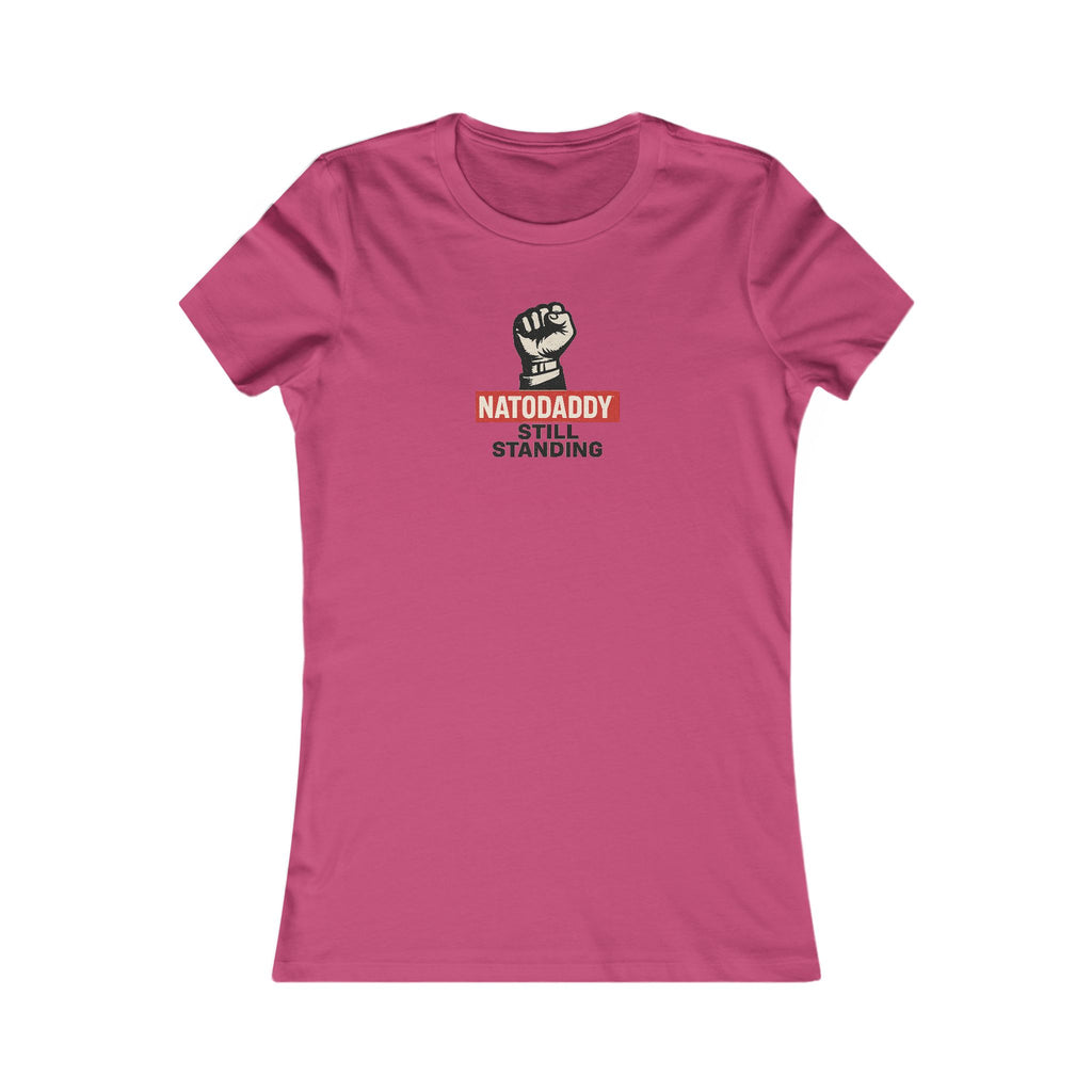 Empowerment Tee, Feminist T-Shirt, Inspirational Gift, Father's Day Shirt, Natodaddy Still Standing
