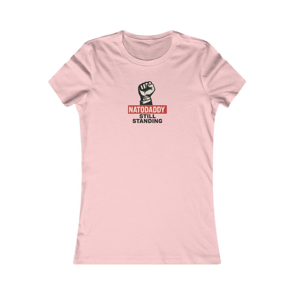 Empowerment Tee, Feminist T-Shirt, Inspirational Gift, Father's Day Shirt, Natodaddy Still Standing