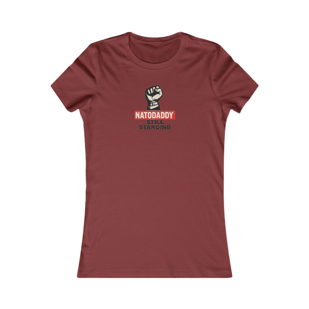 Empowerment Tee, Feminist T-Shirt, Inspirational Gift, Father's Day Shirt, Natodaddy Still Standing