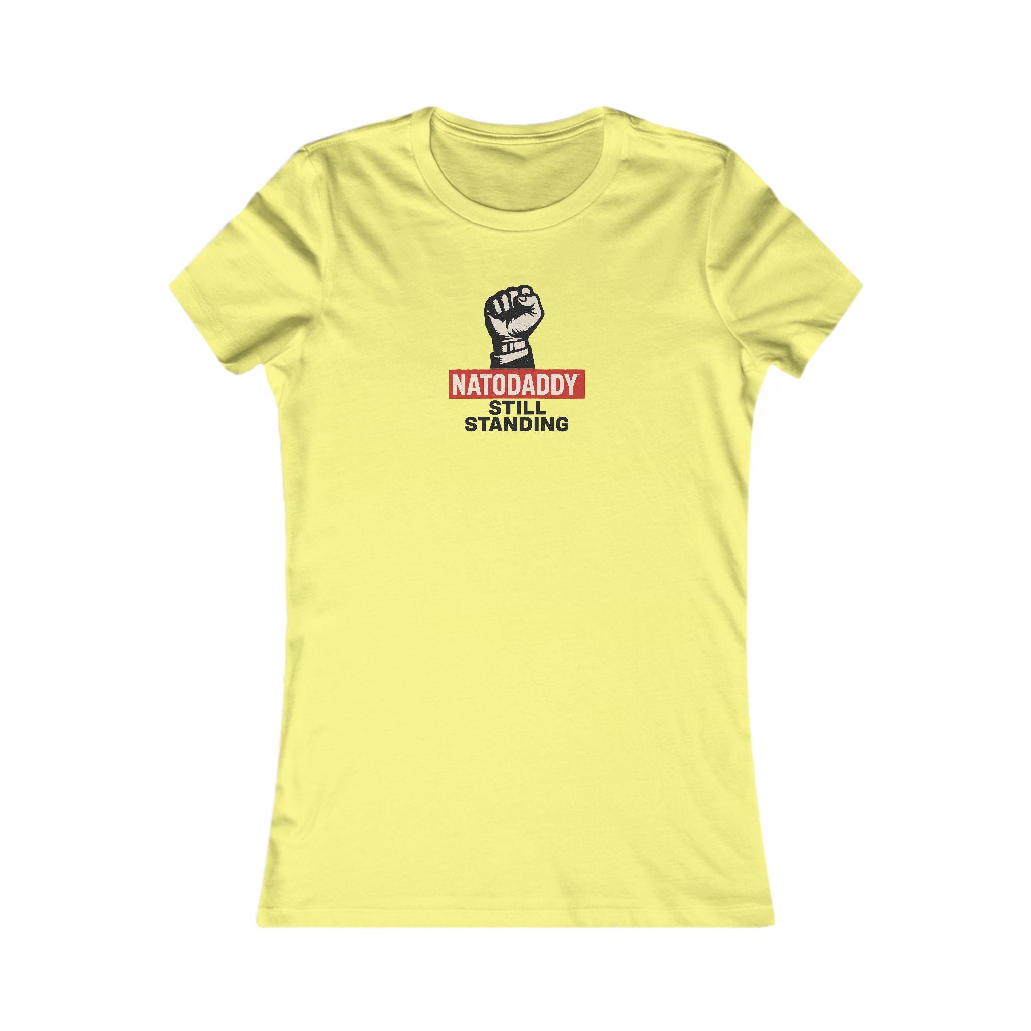 Empowerment Tee, Feminist T-Shirt, Inspirational Gift, Father's Day Shirt, Natodaddy Still Standing