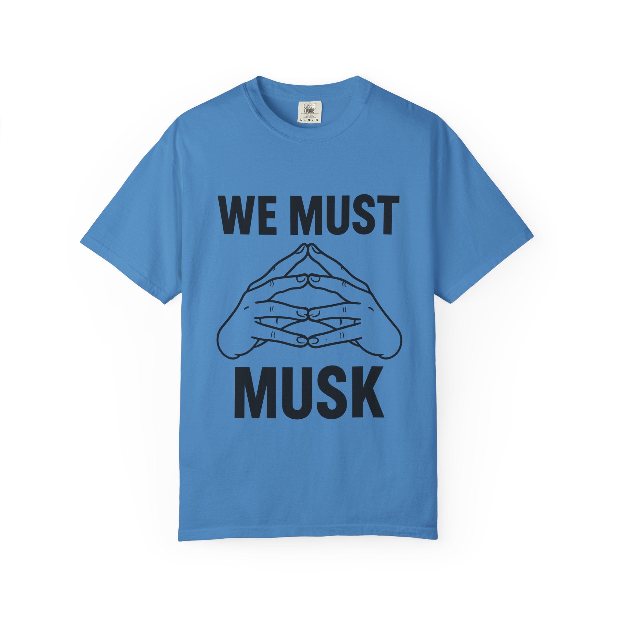 We Must Musk Unisex T-Shirt, Funny Graphic Tee for Tech Lovers, Gift for Elon Musk Fans, Casual Wear, Unique Statement Shirt