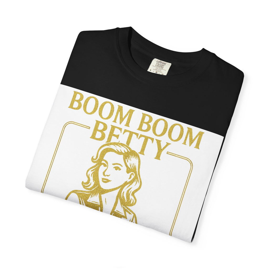 Boom Boom Betty Unisex T-Shirt, Funny Graphic Tee, Gift for Dads, Quirky Casual Wear, Unique Father's Day Present, Humor Shirt