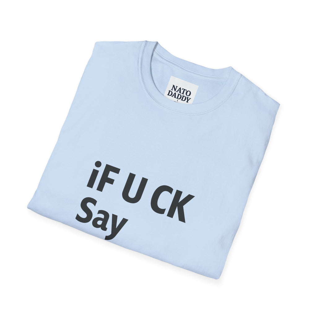Funny Graphic T-Shirt, Unisex Humor Tee, Casual Wear, Perfect Gift for Friends, Thank You T-Shirt, Everyday Wear