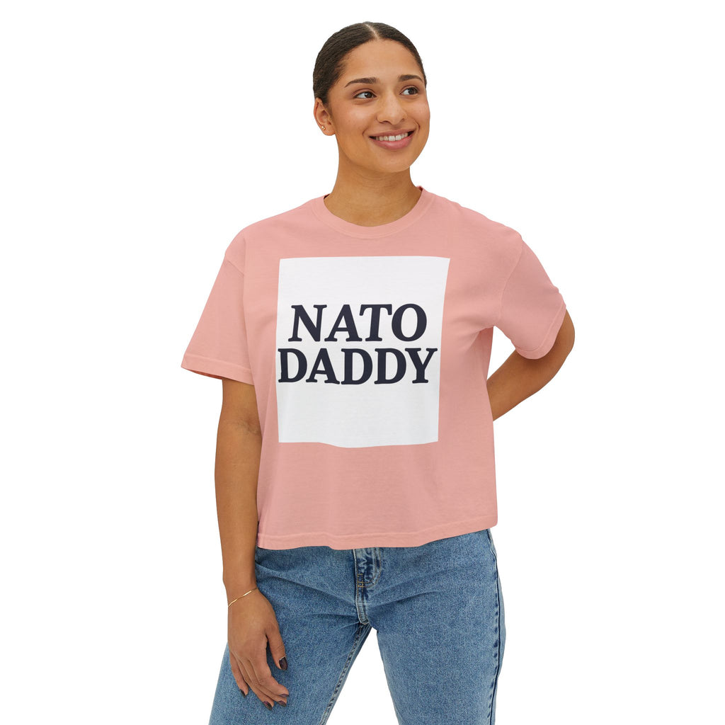 NATO Daddy Women's Boxy Tee | Casual Cotton Top, Gift for Dads, Fun Birthday Shirt, Everyday Wear, Summer Style