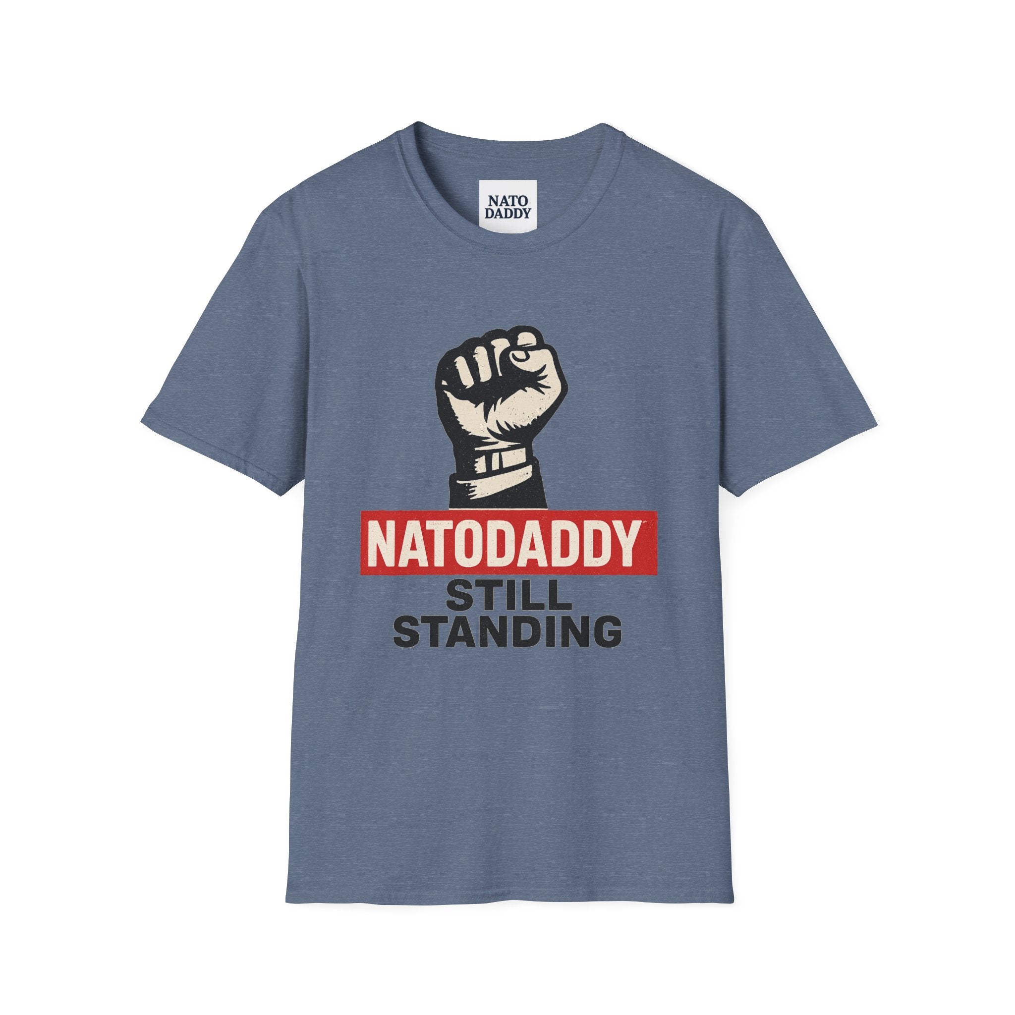 Empowering Unisex Softstyle T-Shirt - Natodaddy Still Standing, Casual Gift for Dads, Father's Day, Motivational Apparel, Unique Graphic Tee
