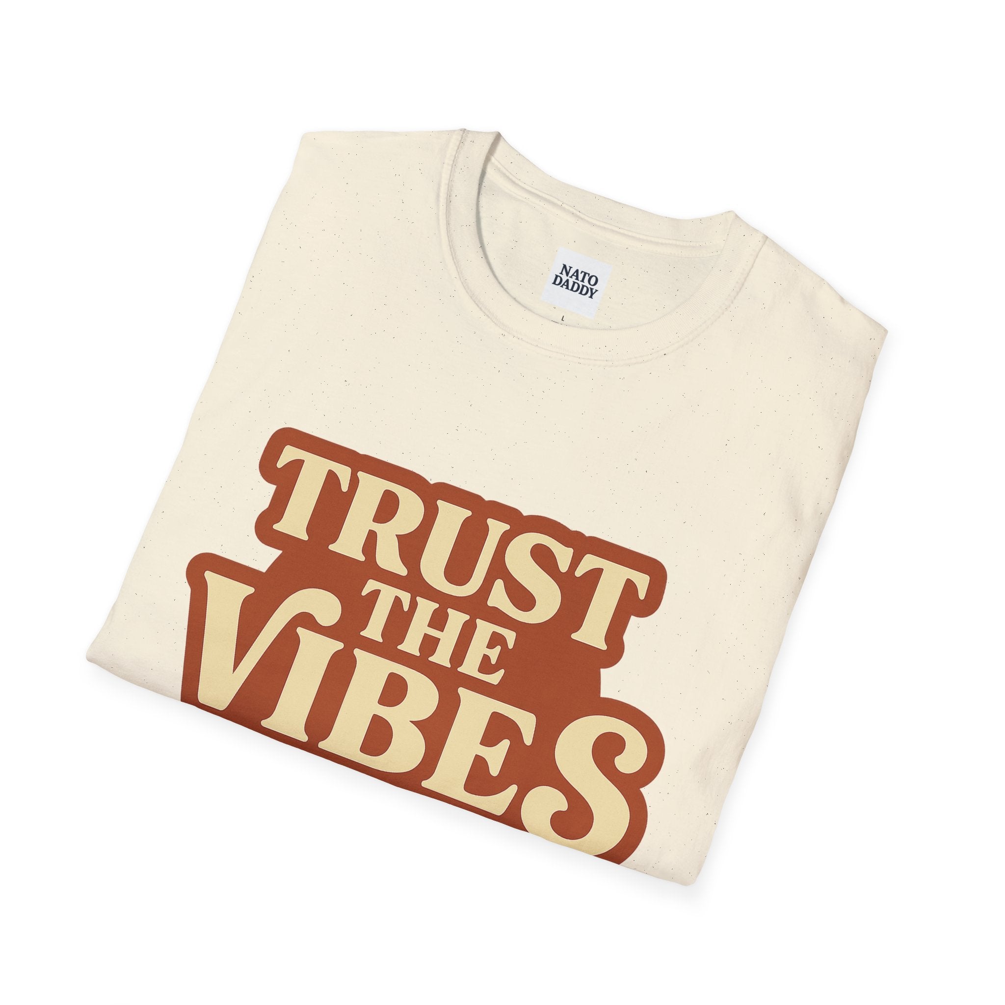 Trust the Vibes Unisex T-Shirt - Casual Wear, Election Humor, Gift for Friends, Emotional Support, Everyday Comfort
