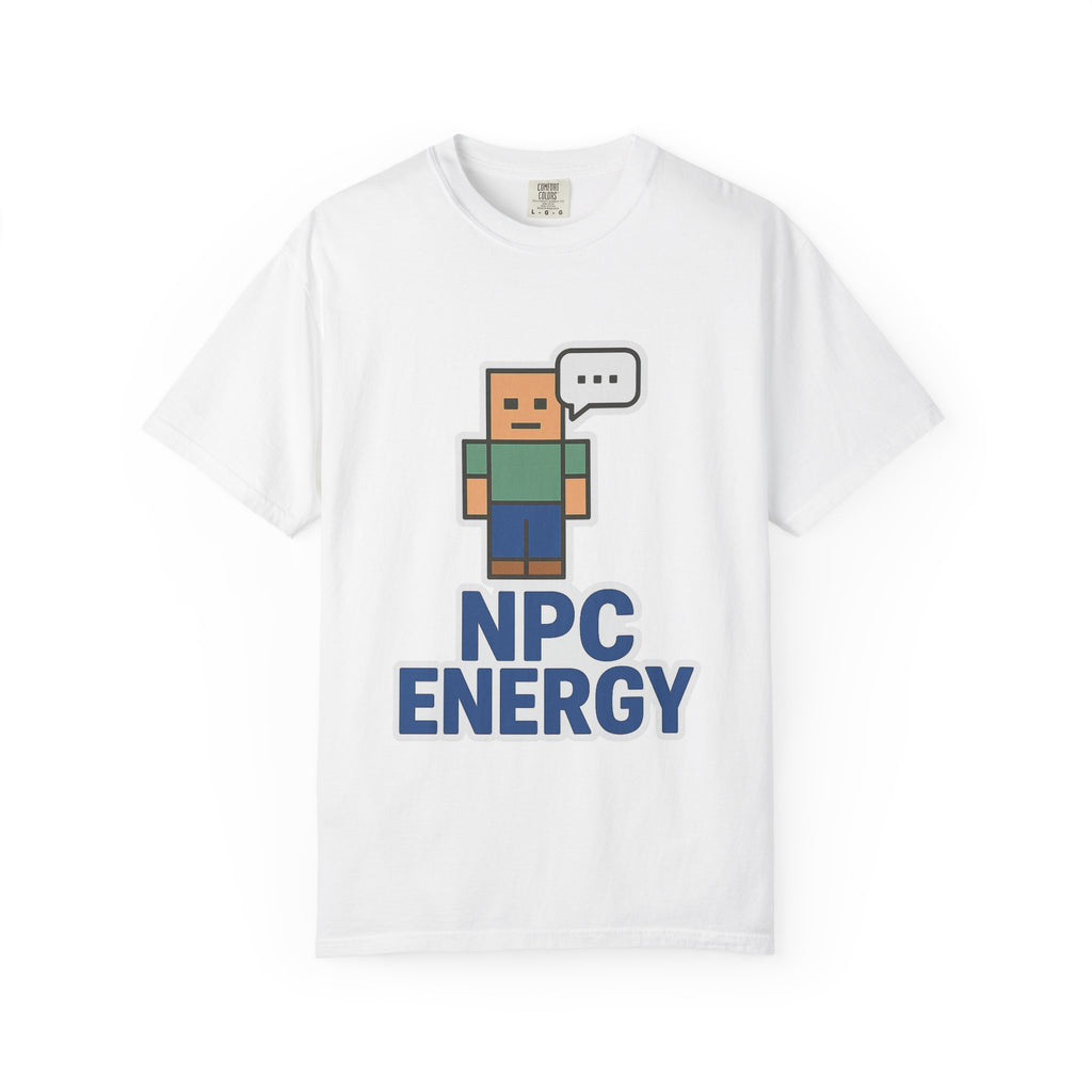 Unisex NPC Energy T-Shirt, Gamer Tee, Perfect Gift for Gamers, Casual Wear, Fun Video Game Apparel