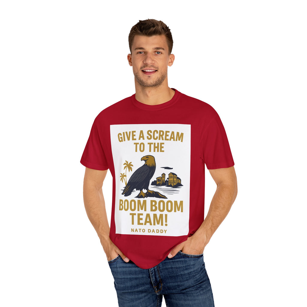 Give a Scream to the Boom Boom Team! Unisex Garment-Dyed T-Shirt, Funny Casual Tee, Gift for Dads, Beachwear, Team Spirit Apparel