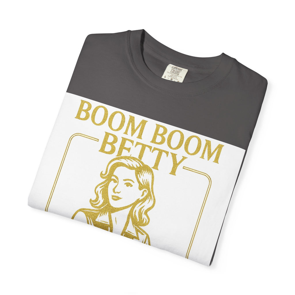 Boom Boom Betty Unisex T-Shirt, Funny Graphic Tee, Gift for Dads, Quirky Casual Wear, Unique Father's Day Present, Humor Shirt