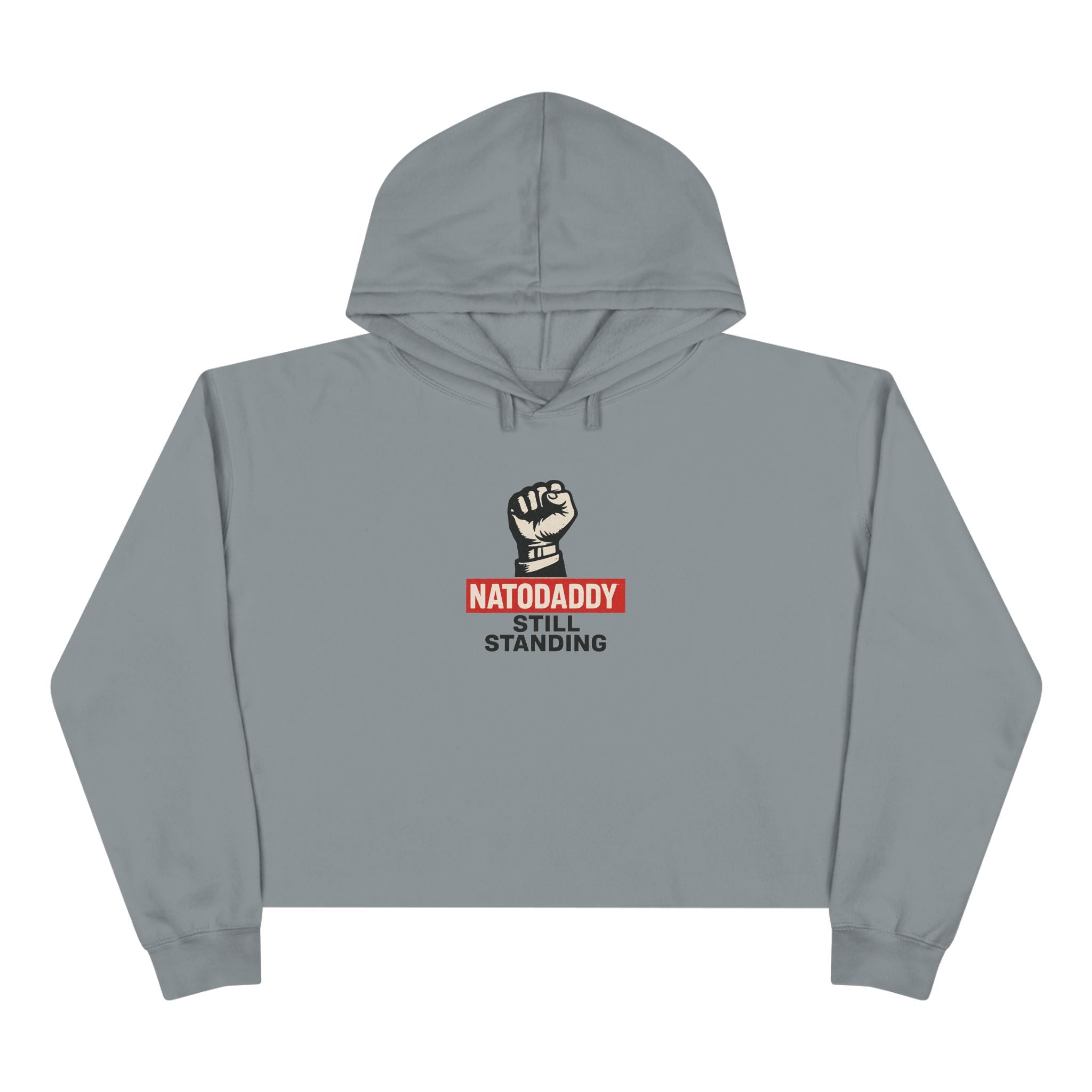 Empowering Crop Hoodie - Natodaddy Still Standing, Feminist Apparel, Social Justice Wear, Unique Gift, Inspiring Fashion