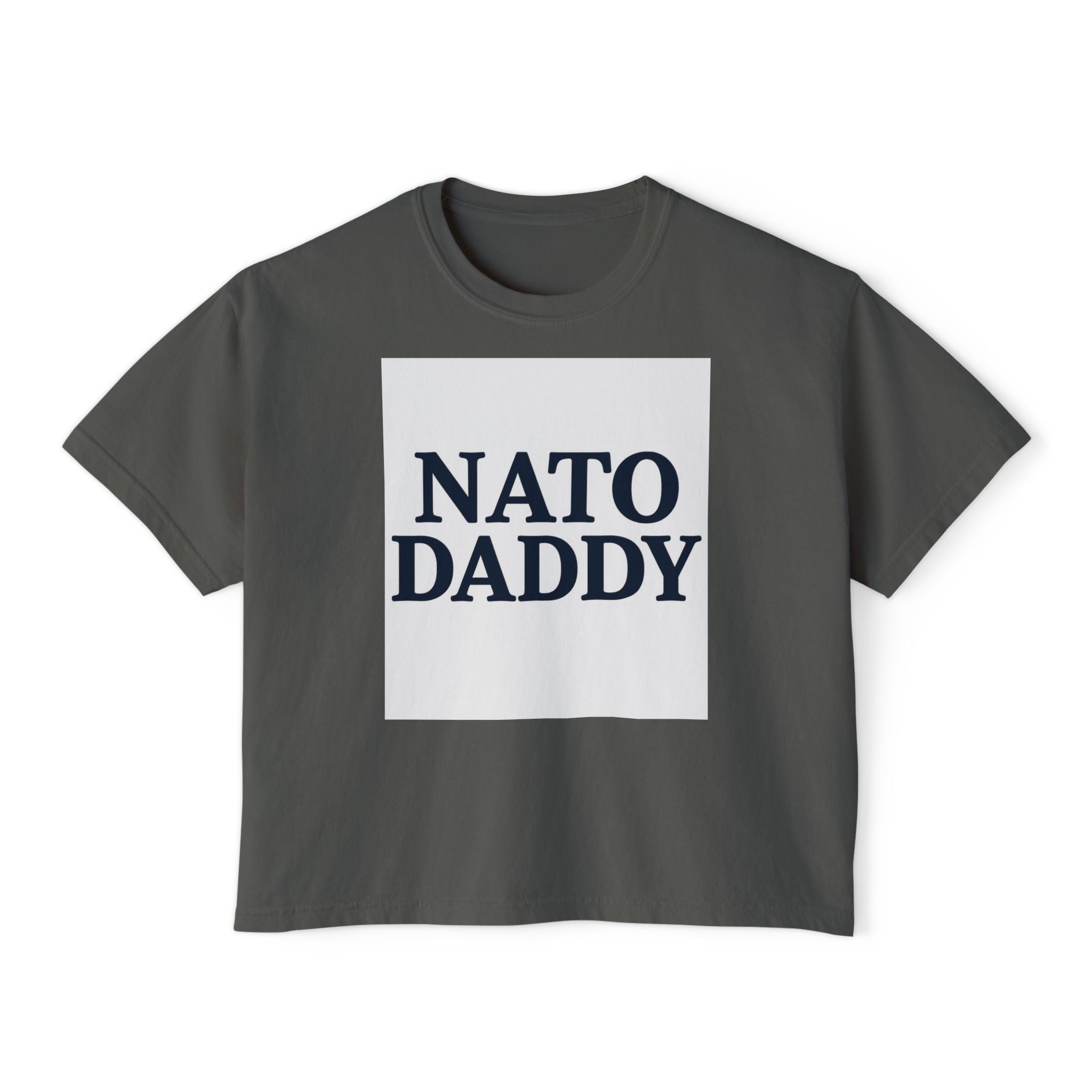 NATO Daddy Women's Boxy Tee | Casual Cotton Top, Gift for Dads, Fun Birthday Shirt, Everyday Wear, Summer Style