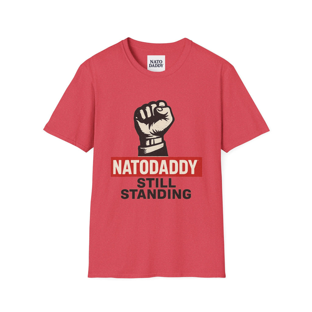 Empowering Unisex Softstyle T-Shirt - Natodaddy Still Standing, Casual Gift for Dads, Father's Day, Motivational Apparel, Unique Graphic Tee