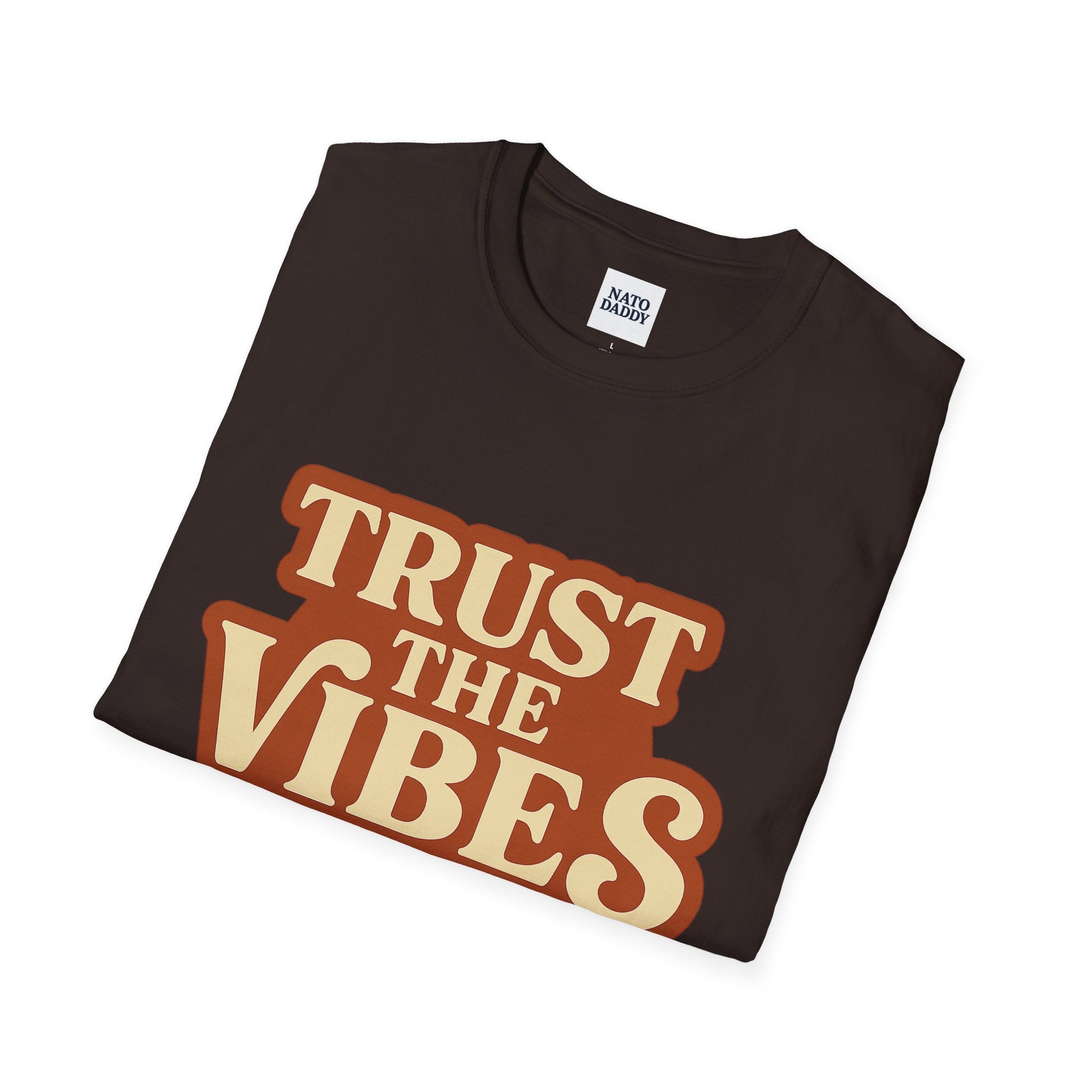 Trust the Vibes Unisex T-Shirt - Casual Wear, Election Humor, Gift for Friends, Emotional Support, Everyday Comfort
