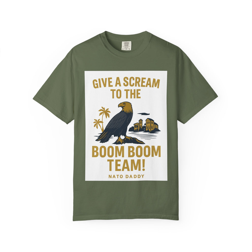 Give a Scream to the Boom Boom Team! Unisex Garment-Dyed T-Shirt, Funny Casual Tee, Gift for Dads, Beachwear, Team Spirit Apparel