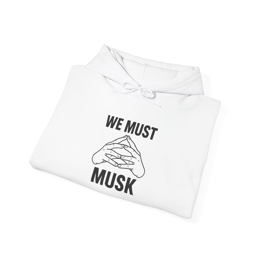 Statement Hoodie: We Must Musk | Unisex Heavy Blend Sweatshirt, Casual Wear, Gift for Friends, Humor Fashion, American Pride Sweatshirt