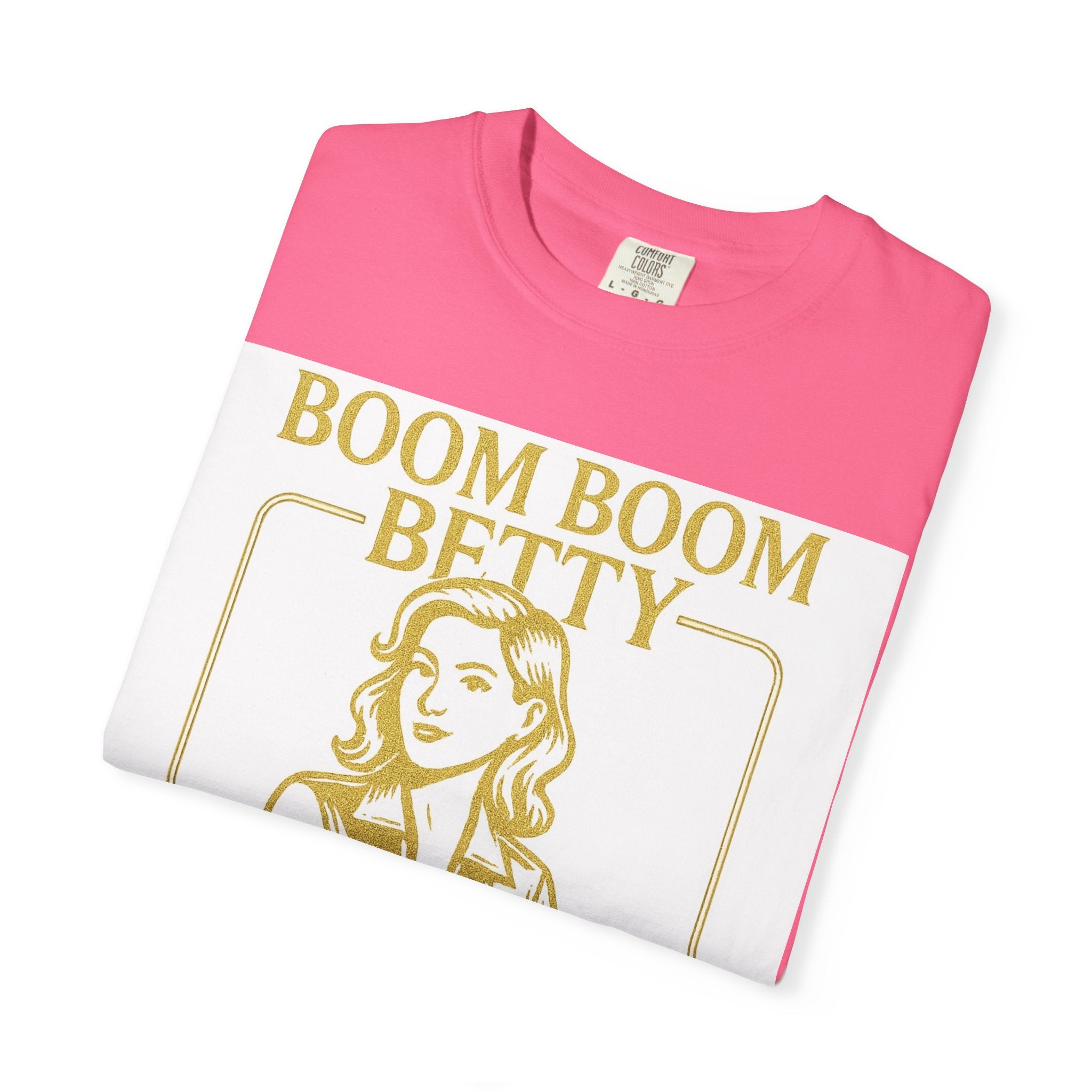 Boom Boom Betty Unisex T-Shirt, Funny Graphic Tee, Gift for Dads, Quirky Casual Wear, Unique Father's Day Present, Humor Shirt