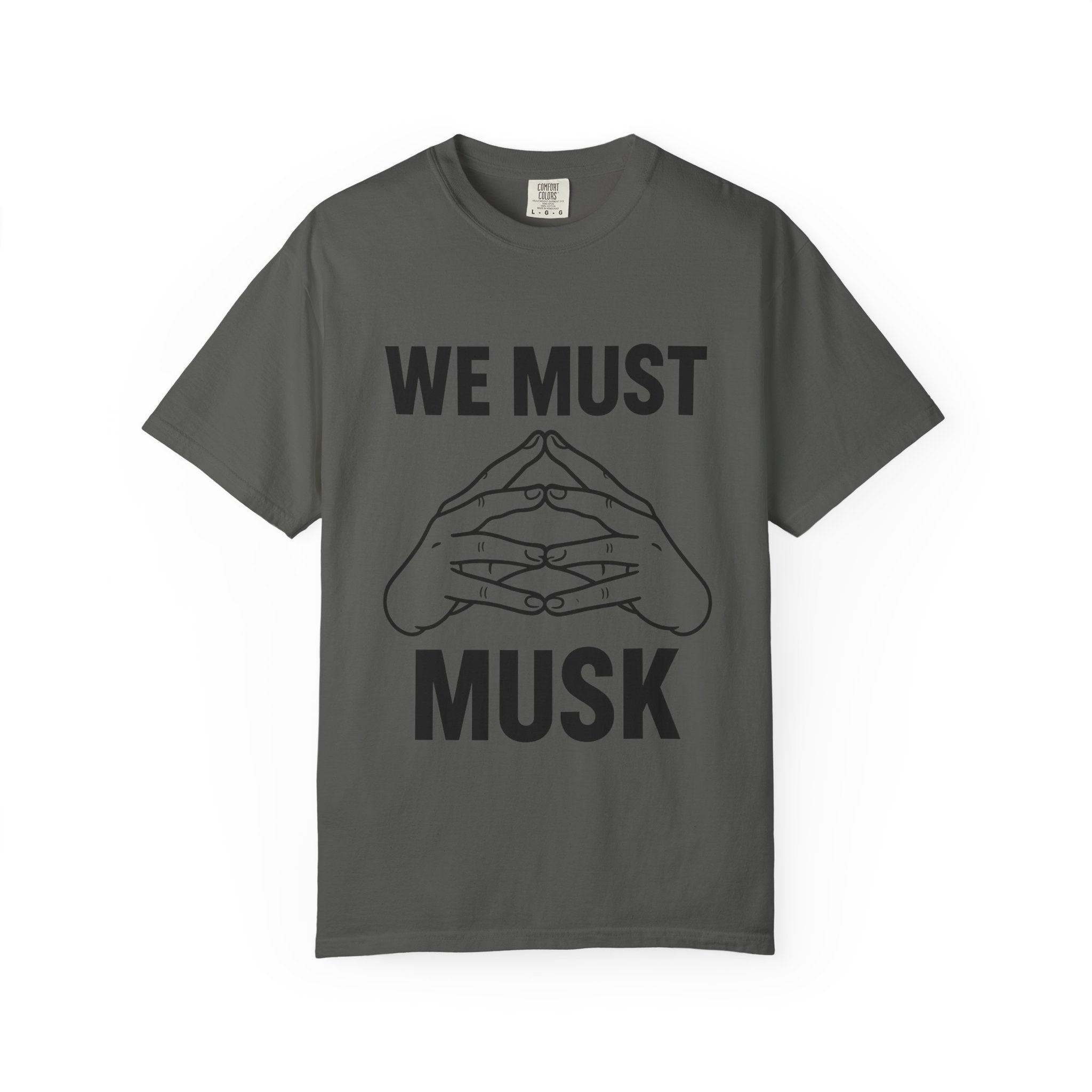 We Must Musk Unisex T-Shirt, Funny Graphic Tee for Tech Lovers, Gift for Elon Musk Fans, Casual Wear, Unique Statement Shirt